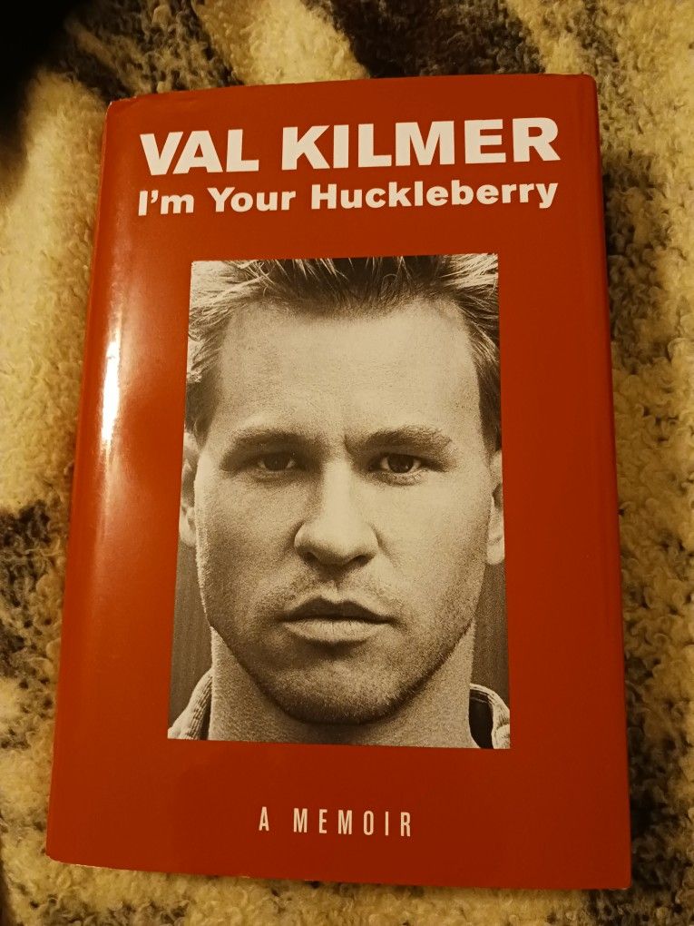 Val Kilmer I'm Your Huckleberry Book 