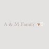 A & M Family
