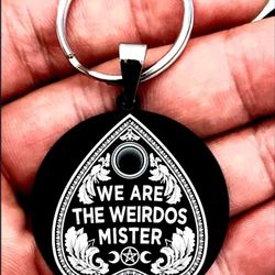 We Are All Weird Mister Hot Keychain 