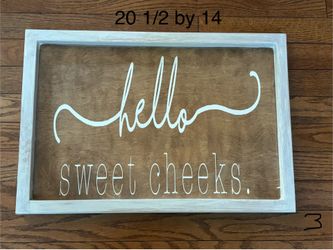 “Hello Sweet Cheeks” Wall Sign