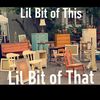 Lil Bit of This Lil Bit of That