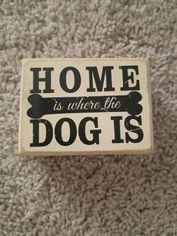 Sentimental Dog Decor Home is where