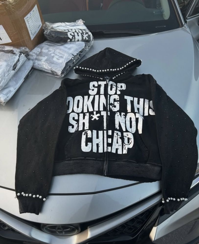 “stop Looking This Sh!t Aimt Cheap” Hoodie