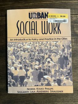 Urban Social Work : An Introduction to Policy and Practice in the Cities