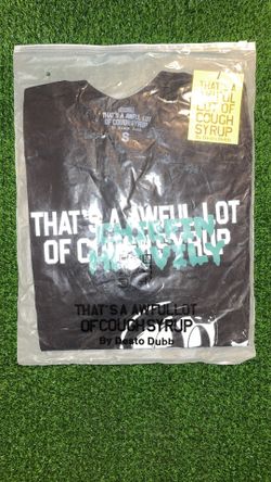 Black That’s A Awful Lot Of Cough Syrup shirt