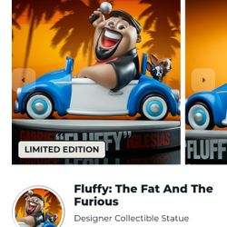 Limited Edition: Fluffy The Fat And Furious Figurine