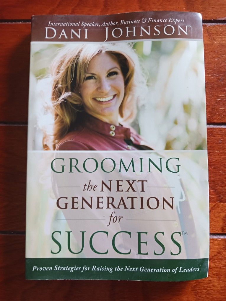 Dani Johnson
Grooming the Next Generation for Success: Proven Strategies for Raising the Next Generation of Leaders
Paperback Book