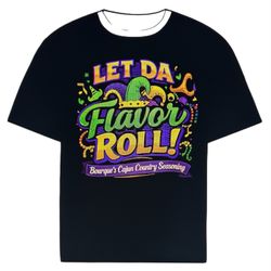 Let Da Flavor Roll T-Shirt