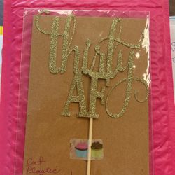 Thirty AF cake Topper 