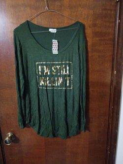 I'm still killing it shirt