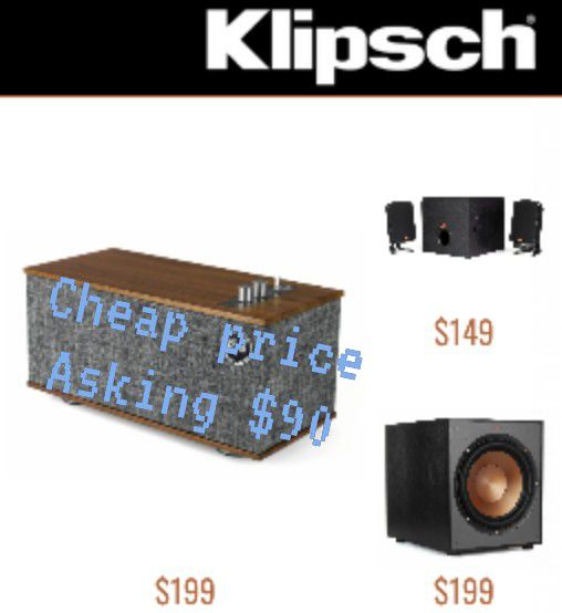 The One 2 phono\klipsch. Bluetooth. Asking 90$