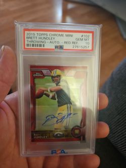 2015 TOPPS CHROME MINI BRETT HUNDLEY THROWING-AUTO-RED REF. PSA 10