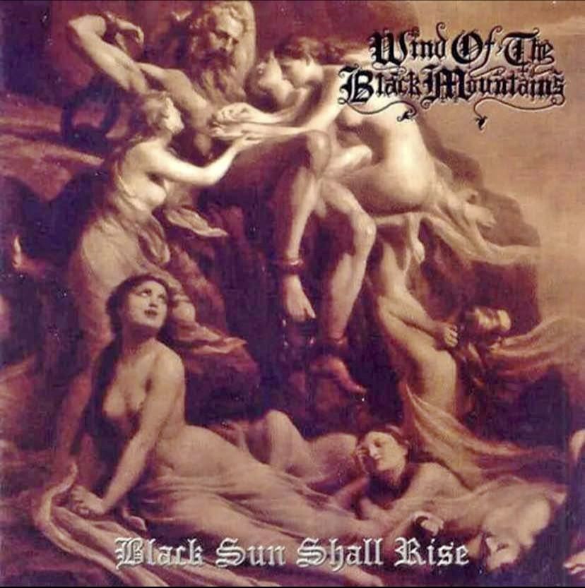 Wind of the Black Mountains / Black Sun Shall Rise (CD, 2020)