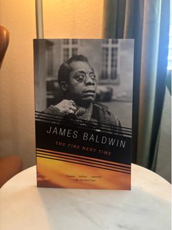 The Fire Next Time- James Baldwin