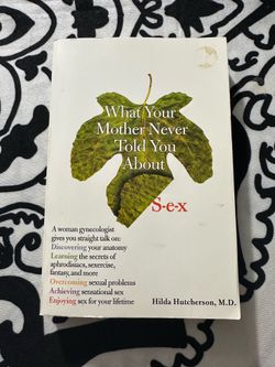 What Your Mother Never Told You Book