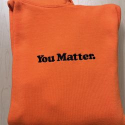 Hoodies You Matter 