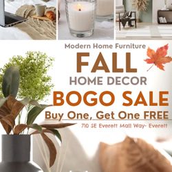 Buy  One, Get One FREE!! FALL MARKET @Modernhomefurniture Everett