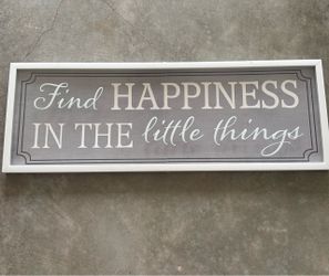 Find Happiness In The Little Things Wall Sign