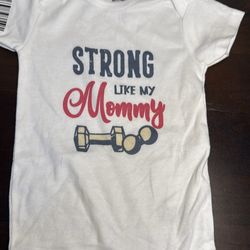 NEW size 6-9 month onesie strong like my mommy