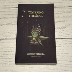 Watering The Soul 