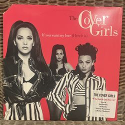 The Cover Girls “If You Want My Love” 12” Single 