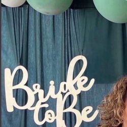 Bride To Be Sign