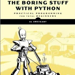 AUTOMATE THE BORING STUFF WITH PYTHON