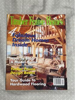 Timber Frame Homes Magazine Spring 1999 Post & Beam Design