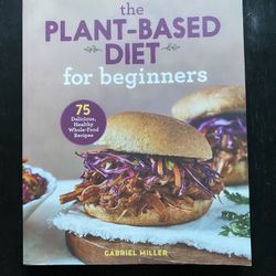the plant-based diet for beginners cookbook