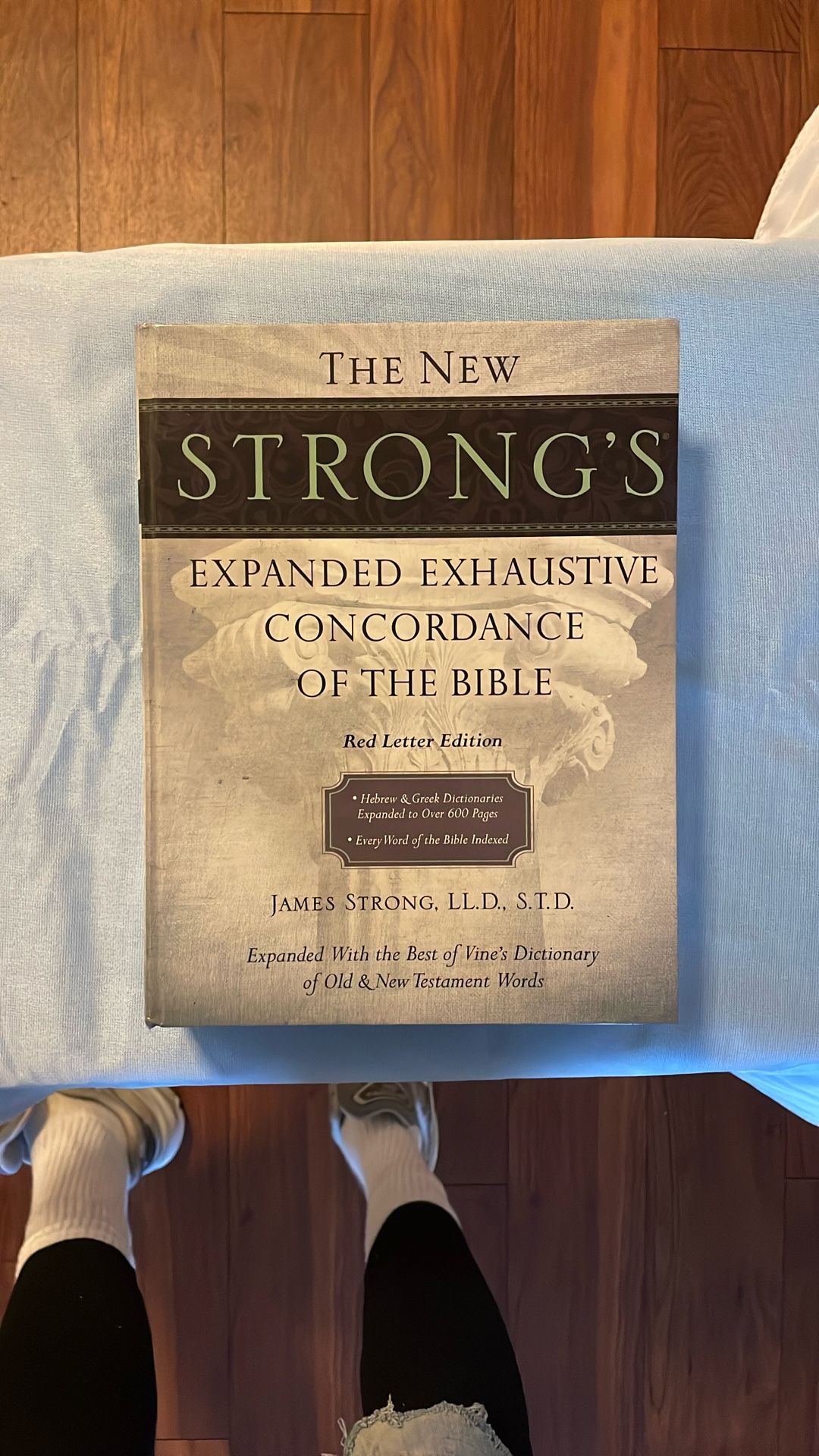 The New Strong Expanded Exhaustive Concordance Of The Bible