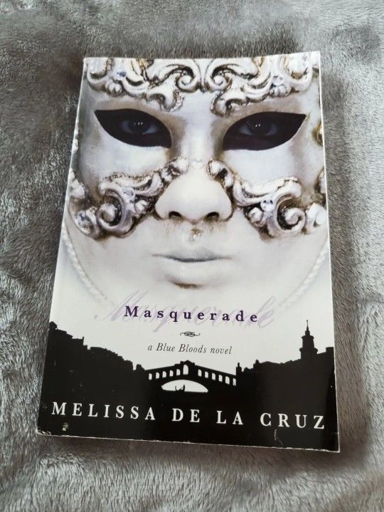Blue Bloods: Masquerade (Blue Bloods, Vol. 2) by Melissa de la Cruz (2008)