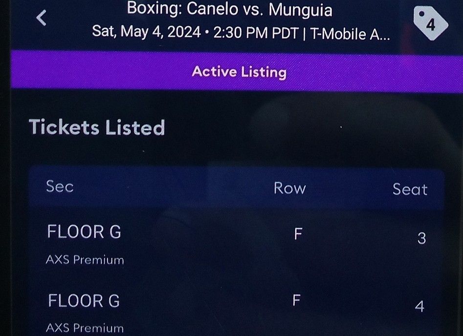 Canelo vs. Munguia Boxing Tickets Sec: Floor G Row F $500/each