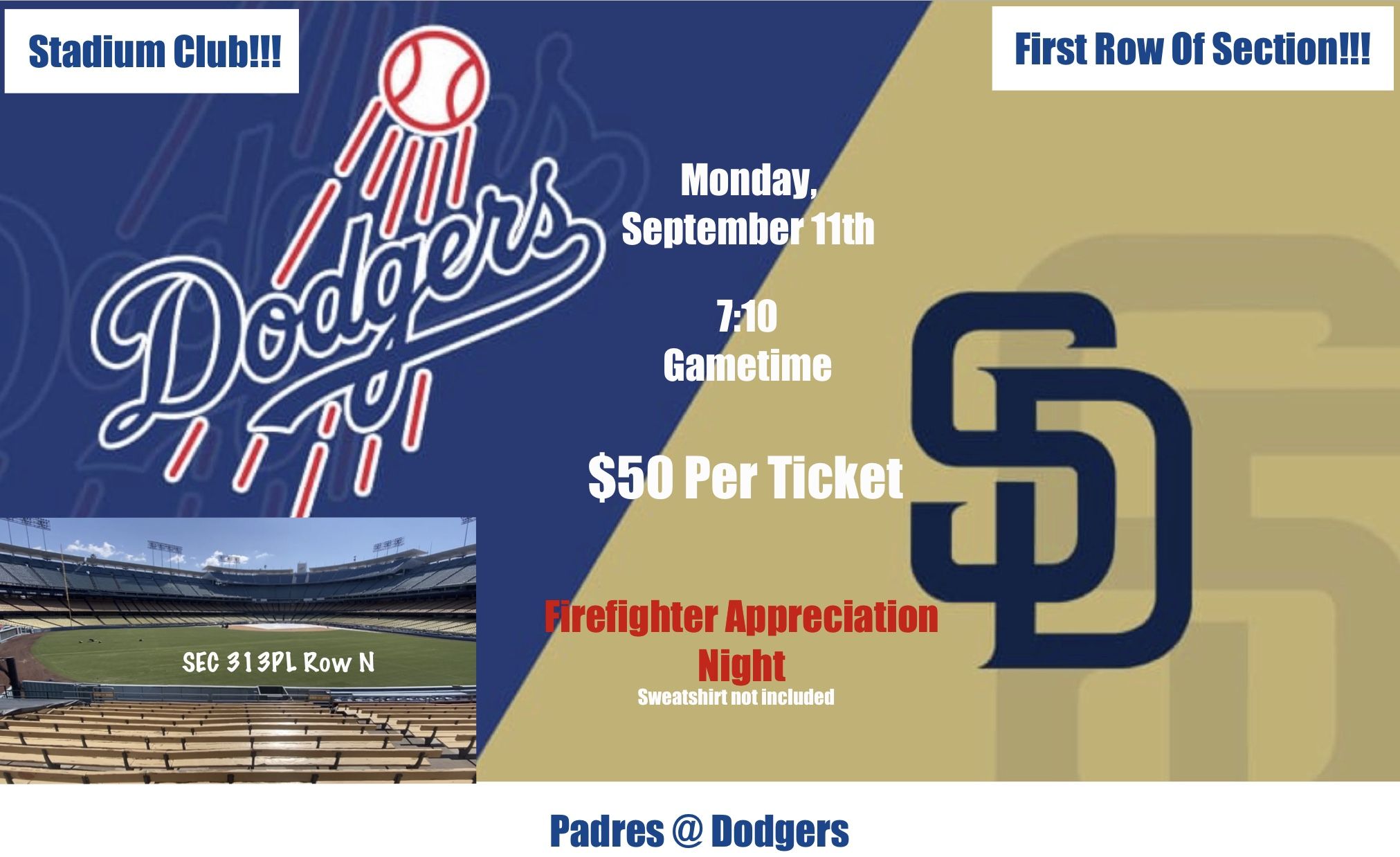 9/11 - Dodgers vs Padres @ Dodger Stadium (Firefighter Appreciation Night)