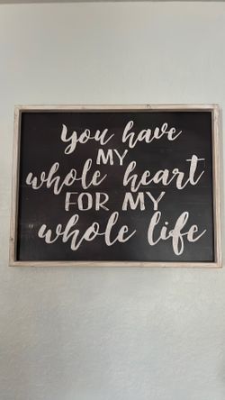 Whole heart for whole life sign