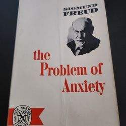 The Problem Of Anxiety, Sigmund Freud, 2nd Ed. PB, W.W. Norton & Co. N148 -1963