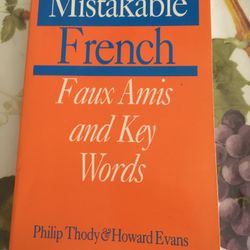 Mistakable French Faux Amis And Key Words