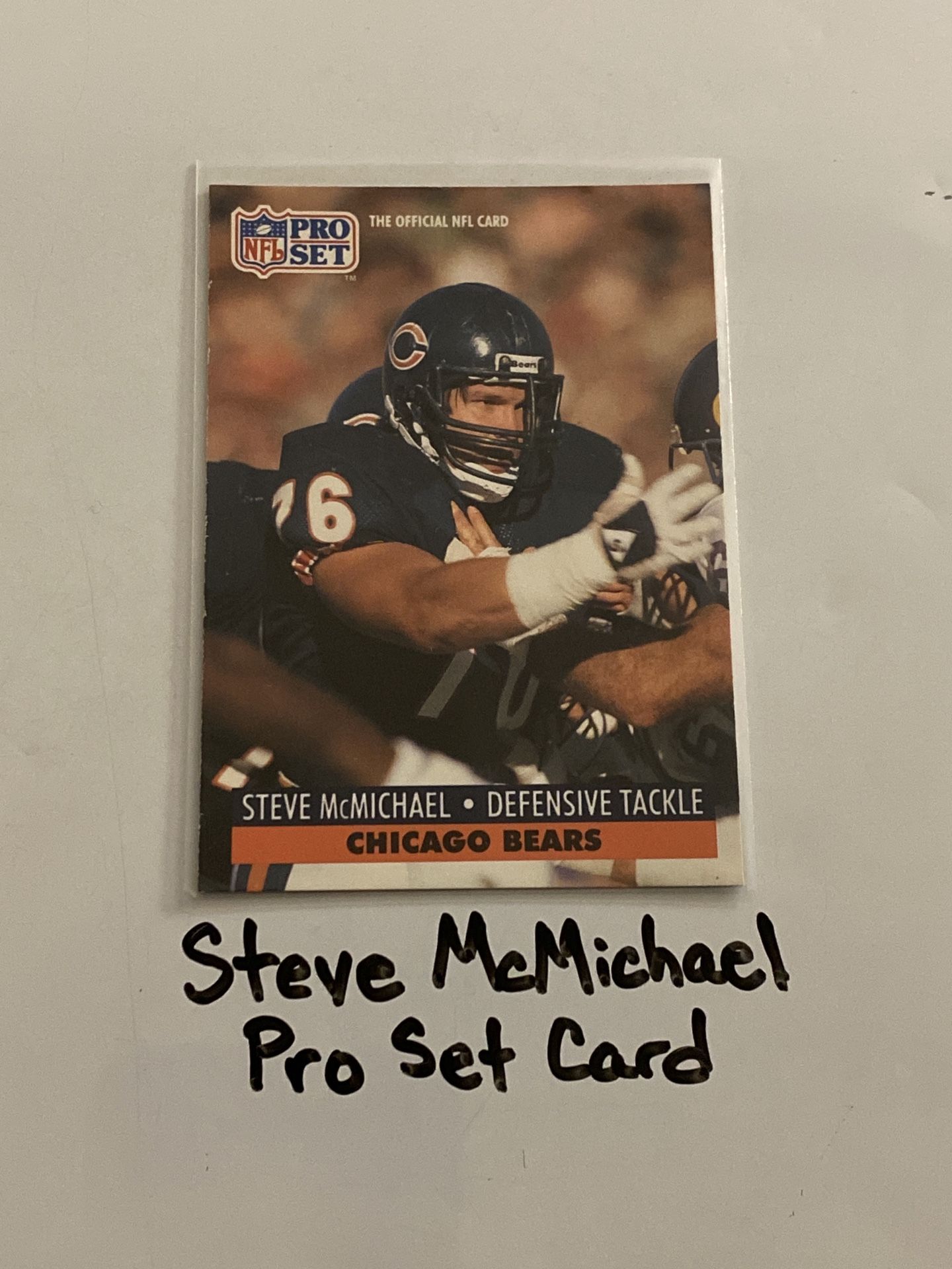 Steve McMichael Chicago Bears Hall of Fame DT Pro Set Card.