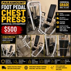 Paramount Foot Pedal Chest Press – Commercial Gym Equipment – $500