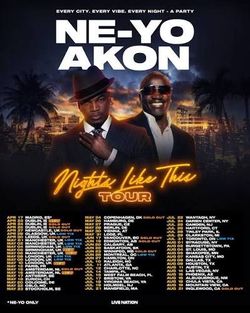 Neyo Akon concert tonight!!