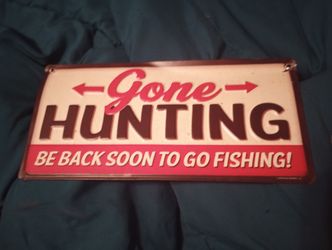 Gone Hunting Sign