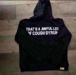 that awfull lotta cough syrup hoodie