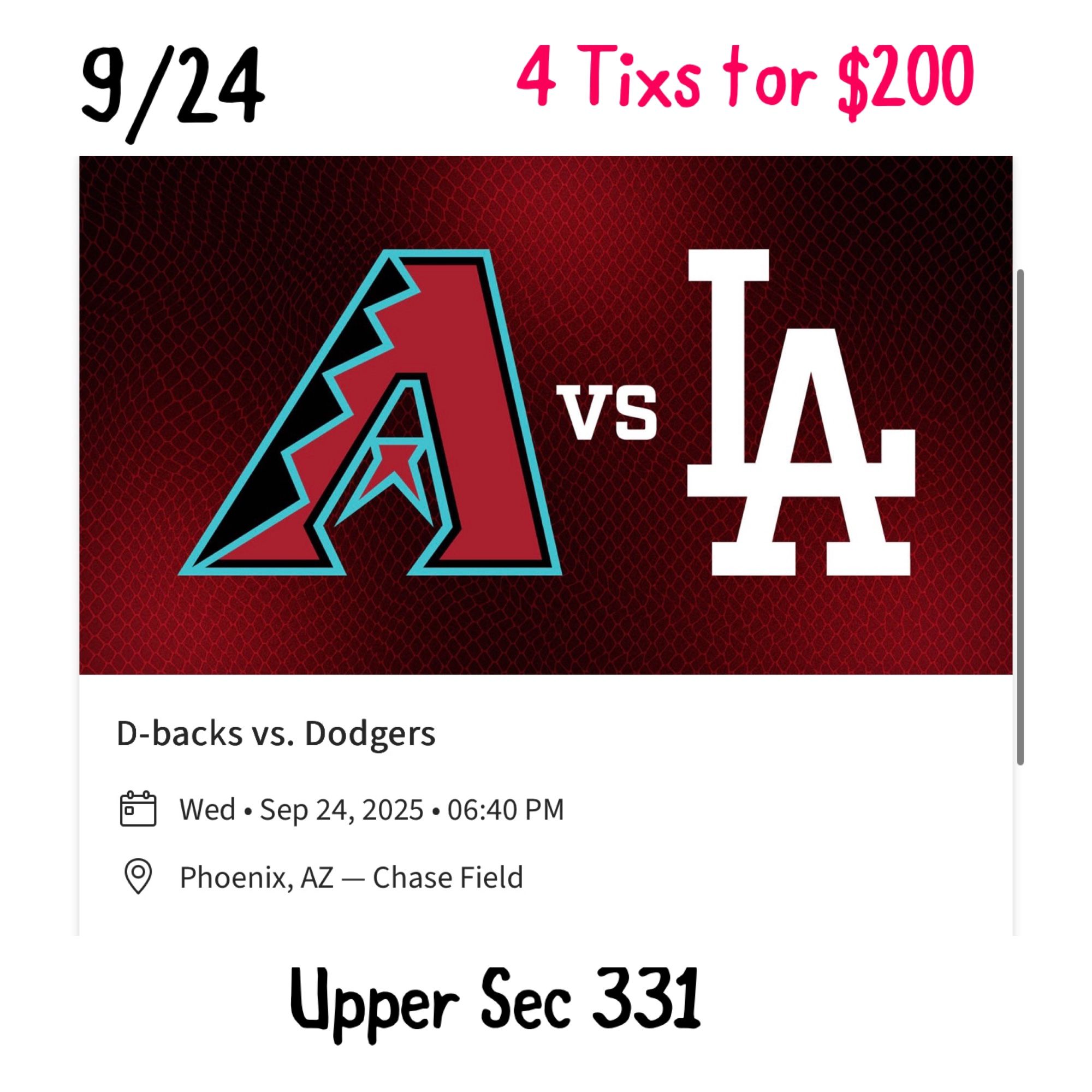 Arizona Diamondbacks vs LA Dodgers 9/24 4 Tixs For $200