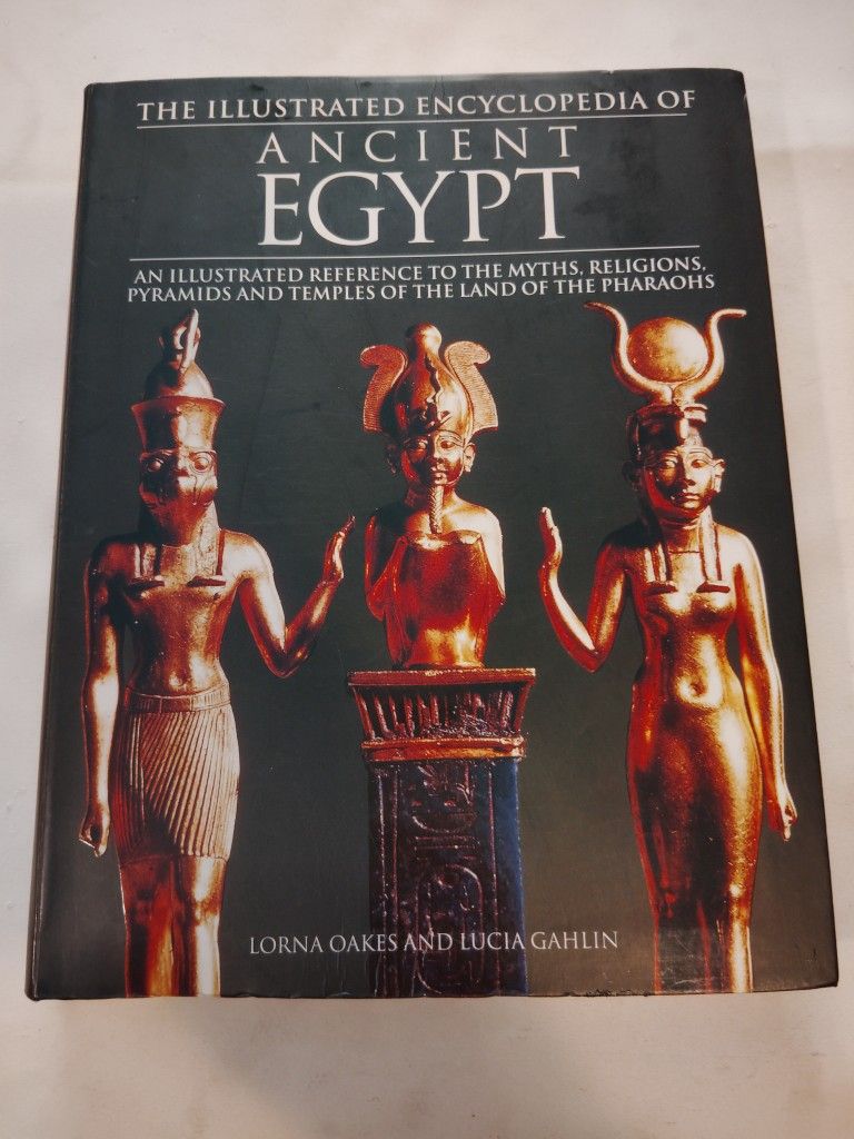 The Illustrated Encyclopedia Of ancient Egypt