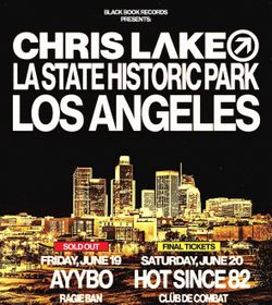 2X Chris Lake 6/20 w/ Hot Since 82