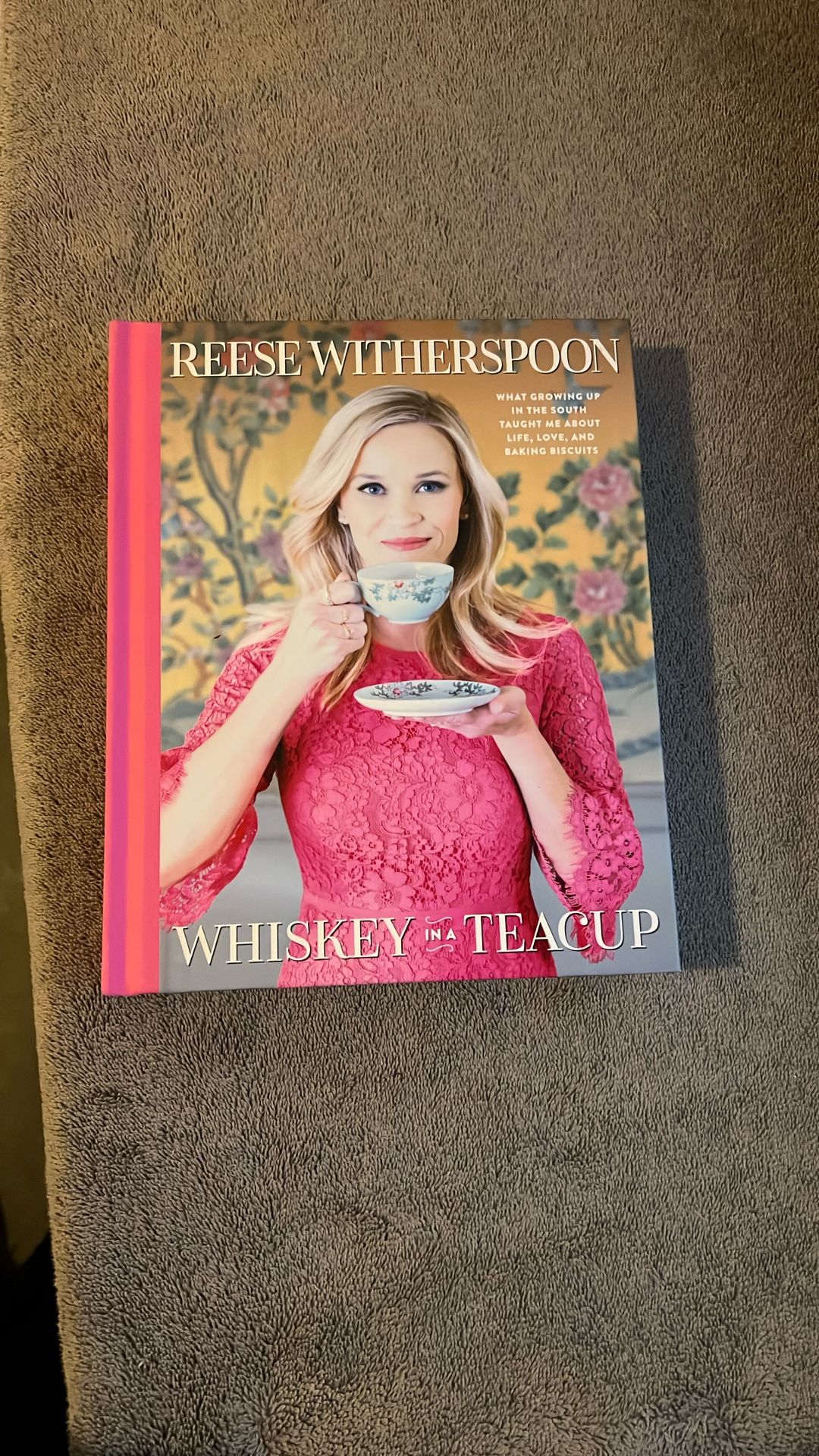 Reese Witherspoon Whiskey In A Tea Cup Book