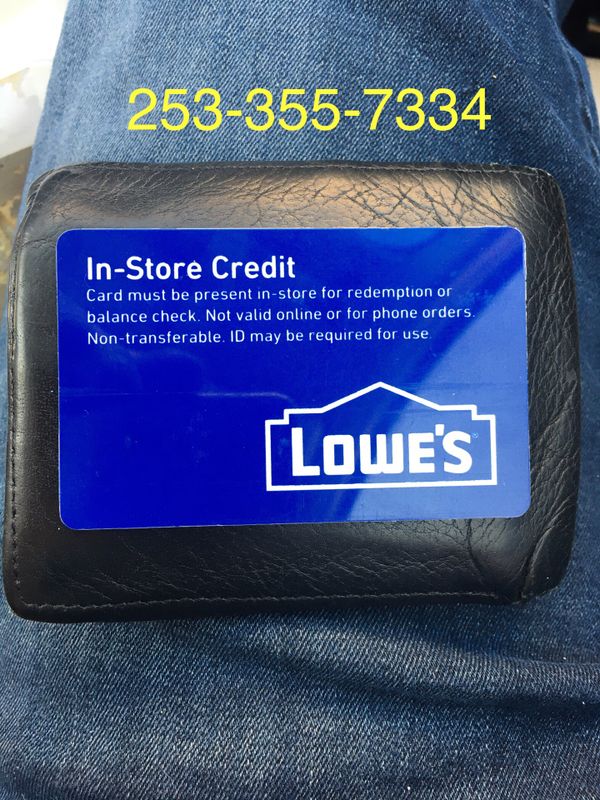 Selling Lowe’s store credit at 50! for Sale in Port Orchard, WA OfferUp