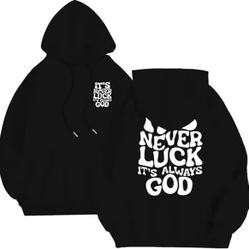 Black Never Luck Always God Hoodie
