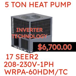5 TON HEAT PUMP INVERTER TECHNOLOGY $6,700.00 17 SEER2 208-230V-1PH WRPA-60HDM/TC