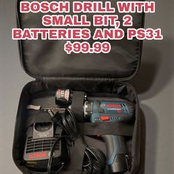 BOSCH DRILL WITH SMALL BIT, 2 BATTERIES AND PS31
