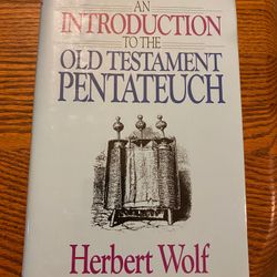 An Introduction To The Old Testament Pentateuch - Hardback Copy